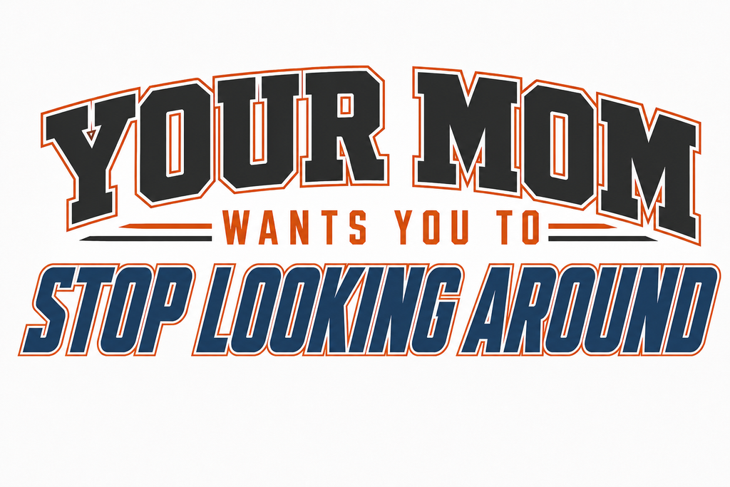 Your Mom Wants You to Stop Looking Around