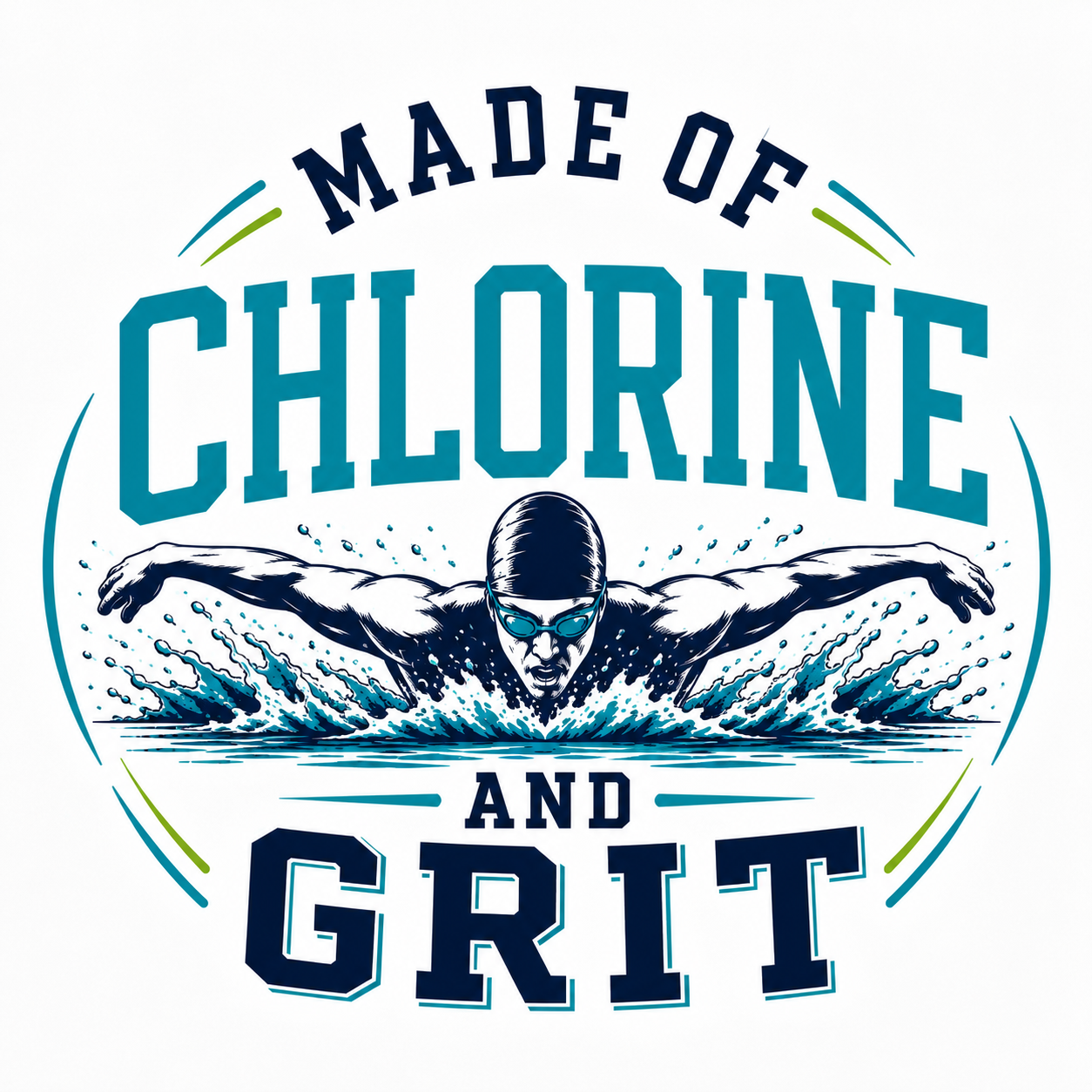 Made of Chlorine and Grit