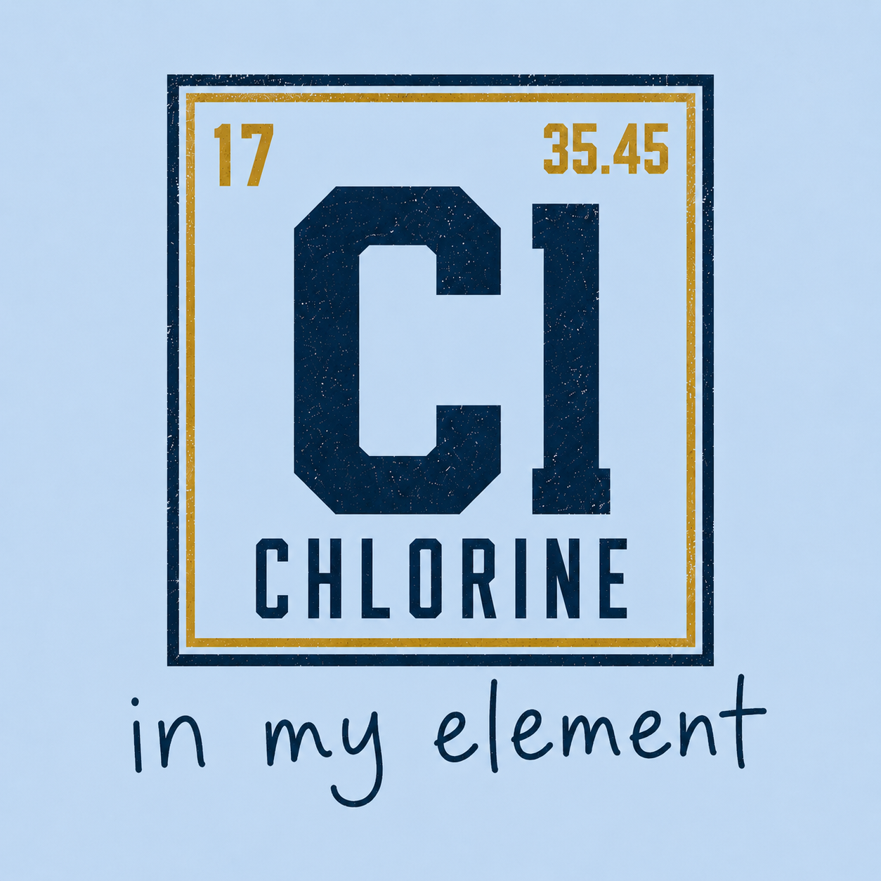 Cl: In My Element Tee