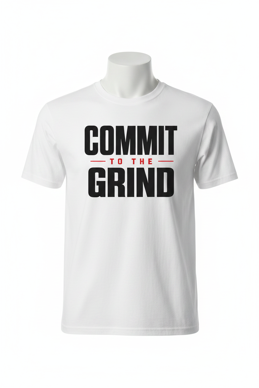 Commit to the Grind White Tee