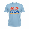 Good Times - Light Blue