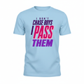 I Don't Chase Boys - Light Blue