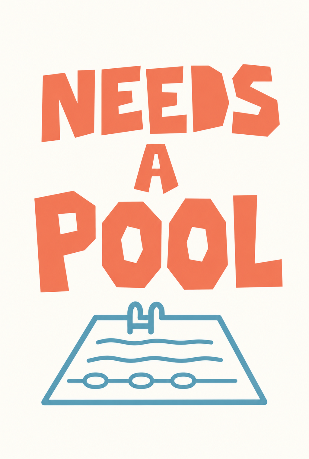 Needs a Pool