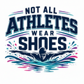 Not All Athletes Wear Shoes